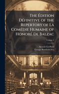 The ?dition D?(c)finitive of the Repertory of La Com?(c)die Humaine of Honor?(c) De Balzac
