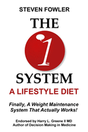 The 1 System: A Lifestyle Diet