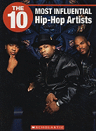 The 10 Most Influential Hip Hop Artists