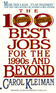 The 100 Best Jobs for the 1990s and Beyond