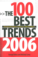 The 100 Best Trends: Emerging Developments You Can't Afford to Ignore - Ochoa, George, and Corey, Melinda