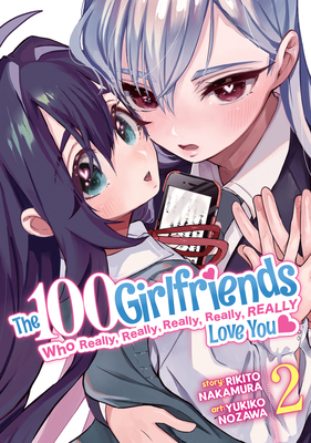 The 100 Girlfriends Who Really, Really, Really, Really, Really Love You Vol. 2 - Nakamura, Rikito