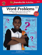 The 100+ Series Word Problems, Grades 4-5: Building Mathematical Knowledge Through Problem Solving