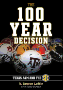 The 100-Year Decision: Texas A&m and the SEC