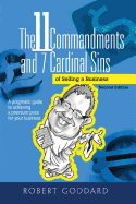 The 11 Commandments and 7 Cardinal Sins: A Pragmatic Guide to Achieving a Premium Price for Your Business