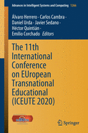 The 11th International Conference on European Transnational Educational (Iceute 2020)