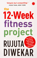 The 12-week fitness project: Updated for 2021 with 12 extra guidelines