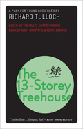 The 13-Storey Treehouse: A Musical Play for Young Audiences