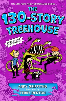 The 130-Story Treehouse: Laser Eyes and Annoying Flies - Griffiths, Andy