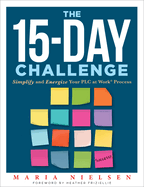 The 15-Day Challenge: Simplify and Energize Your Plc Process