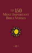 The 150 Most Important Bible Verses