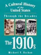 The 1910s - Uschan, Michael V