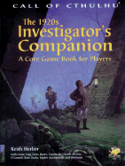 The 1920s Investigator's Companion: A Core Game Book for Players - Herber, Keith, and Crowe, John, and Faig, Kenneth, Jr.