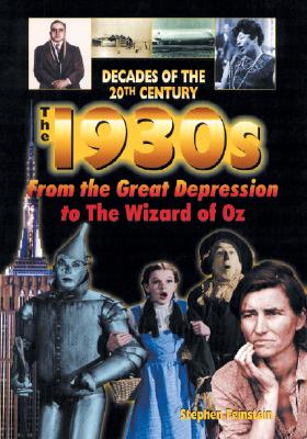 The 1930s from the Great Depression to the Wizard of Oz - Feinstein, Stephen