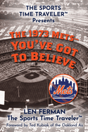 The 1973 Mets - You've Got to Believe