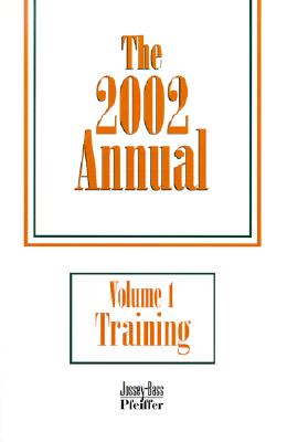 The 2002 Annual Human Resource Development: Training - Pfeiffer