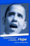 The 2008 Presidential Election Handbook and Commentary: The Connection to Hope