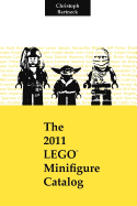 The 2011 Lego Minifigure Catalog - Bartneck Phd, Christoph