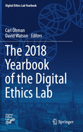 The 2018 Yearbook of the Digital Ethics Lab