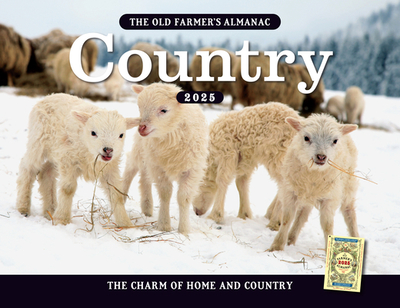 The 2025 Old Farmer's Almanac Country Calendar - Old Farmer's Almanac