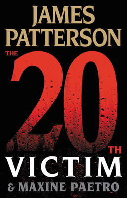 The 20th Victim - Patterson, James, and Paetro, Maxine