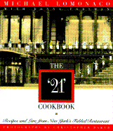 The "21" Cookbook - Lomonaco, Michael, Professor, and Forsman, Donna