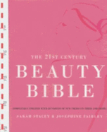 The 21st Century Beauty Bible 2004