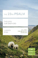 The 23rd Psalm (Lifebuilder Study Guides): The Lord, Our Shepherd
