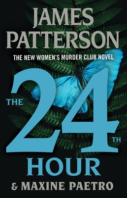 The 24th Hour: Is This the End? - Patterson, James, and Paetro, Maxine