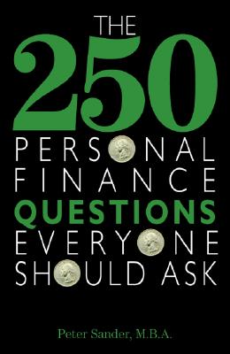 The 250 Personal Finance Questions Everyone Should Ask - Sander, Peter