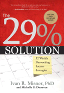 The 29% Solution: 52 Weekly Networking Success Strategies - Misner, Ivan R, Ph.D., and Donovan, Michelle R