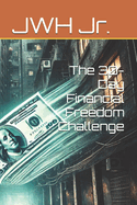 The 30-Day Financial Freedom Challenge