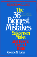 The 36 biggest mistakes salesmen make and how to correct them.