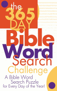 The 365 Day Bible Word Search Challenge: A Distinct Puzzle for Every Day of the Year!