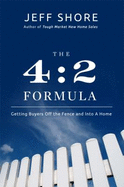 The 4: 2 Formula - Shore, Jeff