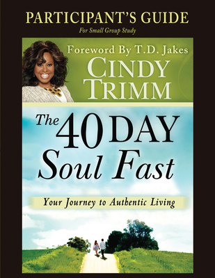 The 40 Day Soul Fast Study Guide - Trimm, Cindy, Dr.