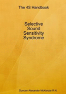 The 4S Handbook. Selective Sound Sensitivity Syndrome.