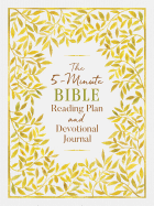 The 5-Minute Bible Reading Plan and Devotional Journal