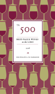 The 500 Best-Value Wines in the Lcbo: 2008 - Phillips, Rod, and Harradine, Vic