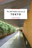 The 500 Hidden Secrets of Tokyo