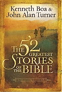 The 52 Greatest Stories of the Bible: A Devotional Study