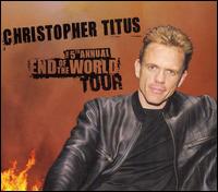 The 5th Annual End of the World Tour - Christopher Titus