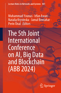 The 5th Joint International Conference on AI, Big Data and Blockchain (ABB 2024)