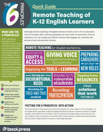 The 6 Principles Quick Guide: Remote Teaching of K-12 English Learners