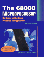The 68000 Microprocessor: Hardware and Software Principles and Applications