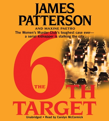 The 6th Target - Patterson, James, and McCormick, Carolyn (Read by)