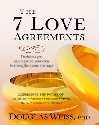 The 7 Love Agreements - Weiss, Douglas