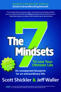 The 7 Mindsets: Updated Worldwide Edition: To Live Your Ultimate Life