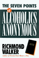 The 7 Points of Alcoholics Anonymous