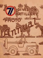 The 71st Division Artillery Photo Annual